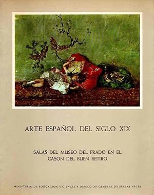 Bild des Verkufers fr Arte espaol del siglo XIX. Salas del Museo del Prado en el casn del Buen Retiro . zum Verkauf von Librera Astarloa