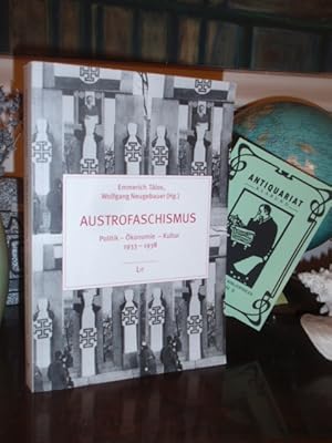 Seller image for Austrofaschismus. Politik - konomie - Kultur. 1933 - 1938. for sale by Antiquariat Klabund Wien