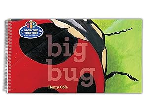 Bild des Verkufers fr Big Bug: Storytime Together (Storytime Together: a New Way to Share) zum Verkauf von moluna