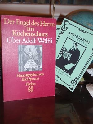 Imagen del vendedor de Der Engel des Herrn im Kchenschurz. ber Adolf Wlfli. a la venta por Antiquariat Klabund Wien