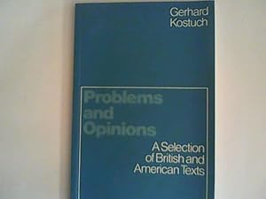 Bild des Verkufers fr Problems and Opinions: A Selection of British and American Texts with Comprehension and Discussion Exercises (Diesterwegs Neusprachliche Arbeitsmittel: Englische Abteilung) zum Verkauf von ANTIQUARIAT FRDEBUCH Inh.Michael Simon