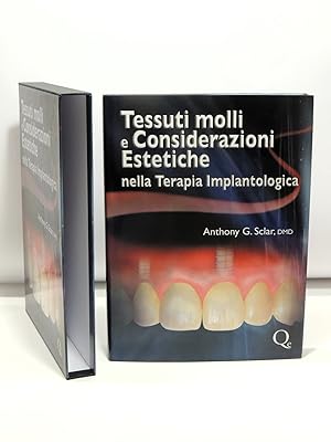 Tessuti molli e considerazioni estetiche nella terapia implantologica