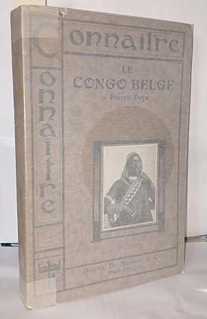 Seller image for Connatre le Congo Belge for sale by Librairie Albert-Etienne