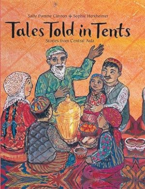 Seller image for Tales Told in Tents: Stories from Central Asia for sale by WeBuyBooks