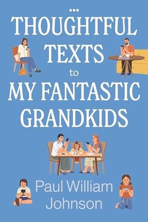 Bild des Verkufers fr Thoughtful Texts to My Fantastic Grandkids zum Verkauf von moluna