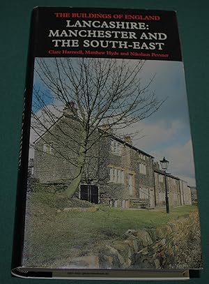 Image du vendeur pour Lancashire: Manchester and the South-East. The Buildings of England Series. mis en vente par Fountain Books (Steve Moody)