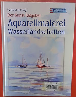 Bild des Verkufers fr Der Kunst-Ratgeber, Aquarellmalerei Wasserlandschaften zum Verkauf von biblion2