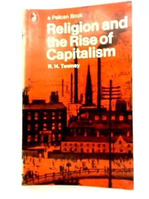 Imagen del vendedor de Religion And the Rise of Capitalism a la venta por World of Rare Books