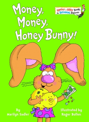 Seller image for Money, Money, Honey Bunny! (Hardback or Cased Book) for sale by BargainBookStores