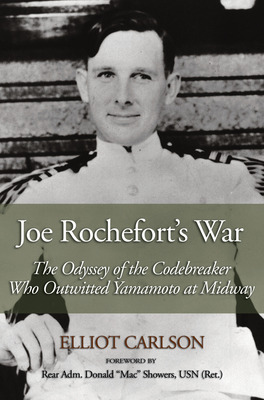Seller image for Joe Rochefort's War: The Odyssey of the Codebreaker Who Outwitted Yamamoto at Midway (Paperback or Softback) for sale by BargainBookStores