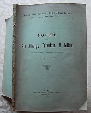 NOTIZIE SUL PIO ALBERGO TRIVULZIO DI MILANO.