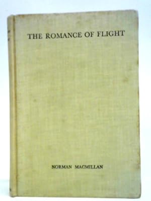 Immagine del venditore per The Romance of Flight venduto da World of Rare Books