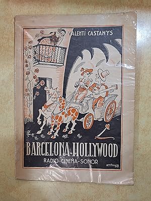 Imagen del vendedor de BARCELONA-HOLLYWOOD. Radio - Cinema - Sonor. a la venta por LLIBRERIA KEPOS-CANUDA