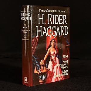 Seller image for Three Complete Novels by H. Rider Haggard: She, King Solomon's Mines & Allan Quatermain for sale by Rooke Books PBFA