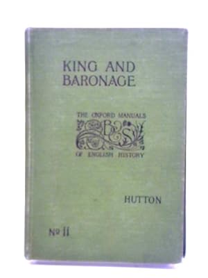 Imagen del vendedor de The Oxford Manuals of English History: King and Baronage (No. II) a la venta por World of Rare Books