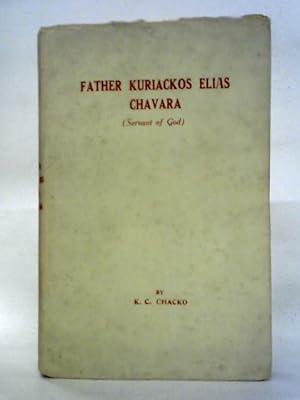 Imagen del vendedor de Father Kuriackos Elias Chavara a la venta por World of Rare Books