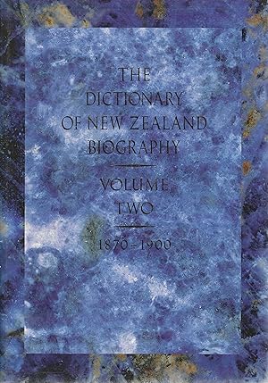 Seller image for The Dictionary of New Zealand Biography: Volume 2 Two, 1870-1900 for sale by Tinakori Books