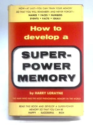 Bild des Verkufers fr How To Develop A Super-Power Memory zum Verkauf von World of Rare Books