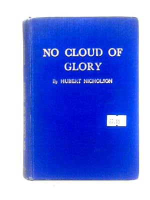 Imagen del vendedor de No Cloud Of Glory a la venta por World of Rare Books