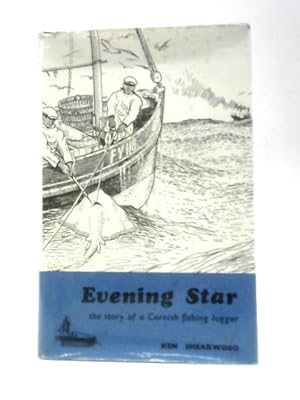 Bild des Verkufers fr Evening Star, The Story of a Cornish Fishing Lugger zum Verkauf von World of Rare Books