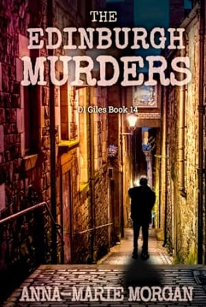 Bild des Verkufers fr The Edinburgh Murders: DI Giles Book 14 (DI Giles Suspense Thriller Series) zum Verkauf von WeBuyBooks 2