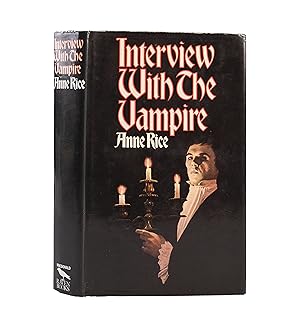 Seller image for Interview with the Vampire for sale by Maggs Bros. Ltd ABA, ILAB, PBFA, BA