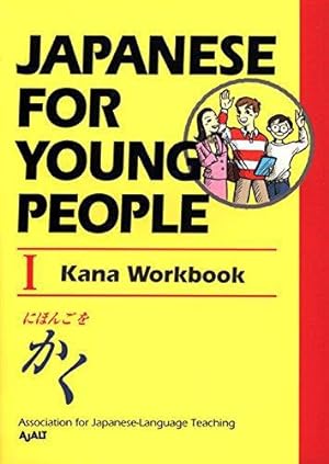 Seller image for Japanese For Young People: Bk.1: Kana Workbook (Japanese for Young People Series) for sale by WeBuyBooks
