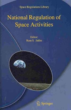 Immagine del venditore per National Regulation of Space Activities venduto da GreatBookPrices