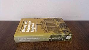 Imagen del vendedor de Money and Banking in England: Development of the Banking System, 1694-1914 (Sources for Society and Economic History S.) a la venta por BoundlessBookstore