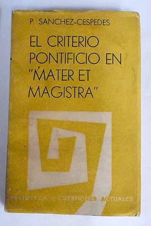Imagen del vendedor de El criterio pontificio en "Mater et magistra" a la venta por Alcan Libros
