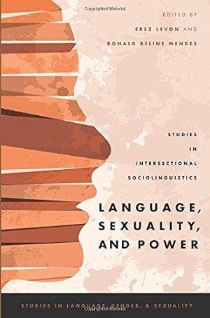 Seller image for Language, Sexuality, and Power: Studies in Intersectional Sociolinguistics (Studies in Language Gender and Sexuality) (Studies in Language and Gender) for sale by WeBuyBooks