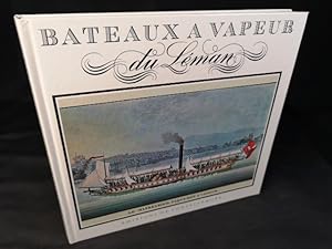 Seller image for Bateaux  Vapeur du Lman. for sale by ANTIQUARIAT Franke BRUDDENBOOKS