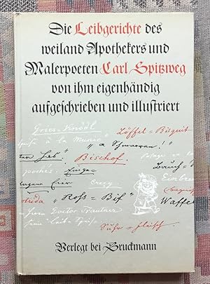 Bild des Verkufers fr Die Leibgerichte des weiland Apothekers und Malerpoeten Carl Spitzweg, von ihm eigenhndig aufgeschrieben und illustriert. zum Verkauf von BBB-Internetbuchantiquariat