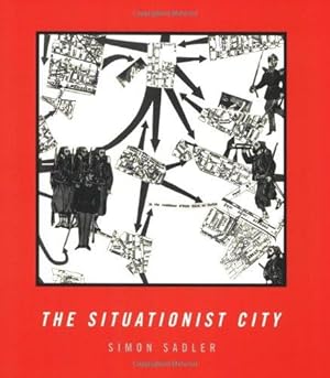 Seller image for The Situationist City (The MIT Press) for sale by WeBuyBooks