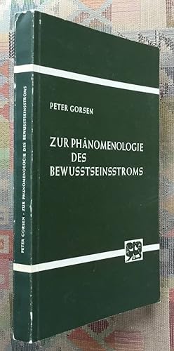 Zur Phänomenologie des Bewusstseinsstroms : Bergson, Dilthey, Husserl, Simmel u.d. lebensphilosop...