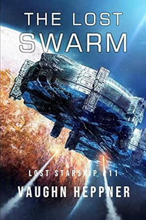 Bild des Verkufers fr The Lost Swarm (Lost Starship Series) zum Verkauf von WeBuyBooks 2