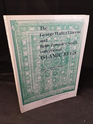 Seller image for The George Walter Vincent and Belle Townsley Smith Collection of Islamic Rugs. In Collaboration With Donald O. Reichert. for sale by ANTIQUARIAT Franke BRUDDENBOOKS