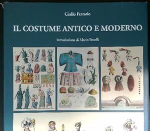 Seller image for Il costume antico e moderno for sale by Miliardi di Parole