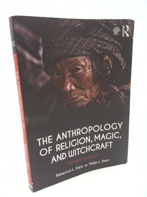 Bild des Verkufers fr The Anthropology of Religion, Magic, and Witchcraft zum Verkauf von ThriftBooksVintage