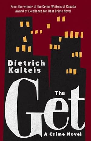 Bild des Verkufers fr The Get: A Crime Novel zum Verkauf von moluna