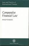 Image du vendeur pour Comparative Financial Law (Law and Practice of International Finance Series) mis en vente par WeBuyBooks