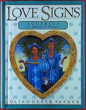 Imagen del vendedor de Aquarius: January 21-February 18 (Parker Love Signs) a la venta por WeBuyBooks