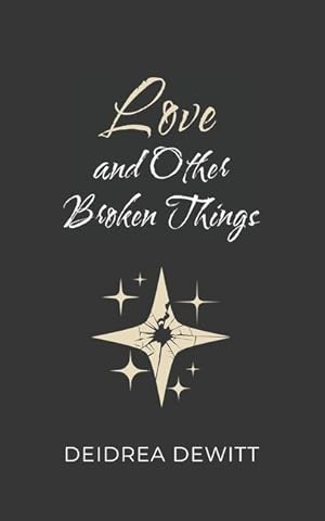 Seller image for Love and Other Broken Things for sale by moluna
