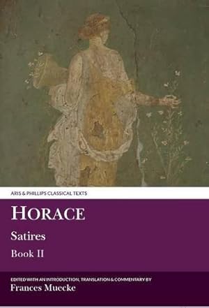 Bild des Verkufers fr Horace: Satires Book II: 2 (Aris & Phillips Classical Texts) zum Verkauf von WeBuyBooks