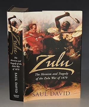 Immagine del venditore per Zulu. The heroism and tragedy of the Zulu War of 1879. Signed copy. venduto da PROCTOR / THE ANTIQUE MAP & BOOKSHOP