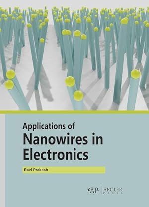 Bild des Verkufers fr Applications of Nanowires in Electronics zum Verkauf von moluna