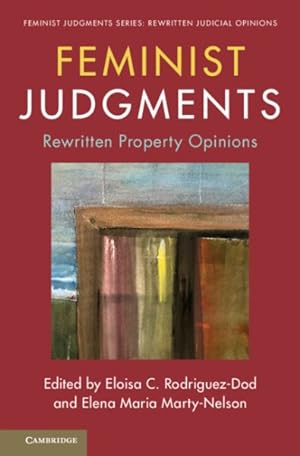 Imagen del vendedor de Feminist Judgments : Rewritten Property Opinions a la venta por GreatBookPrices