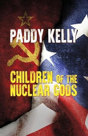 Bild des Verkufers fr Children Of The Nuclear Gods (2022 Edition) zum Verkauf von moluna