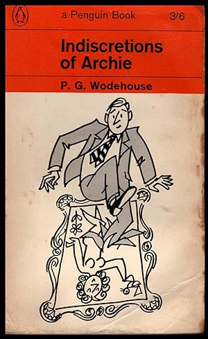 P G Wodehouse: Indiscretions Of Archie: A Whimsical Romp Through New York 1963 - Penguin Book No....