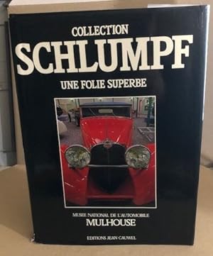 Collection Schlumpf Une Folie Superbe